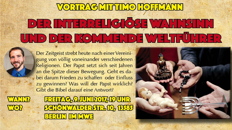 Der interreligiöse Wahnsinn und der kommende Weltführer