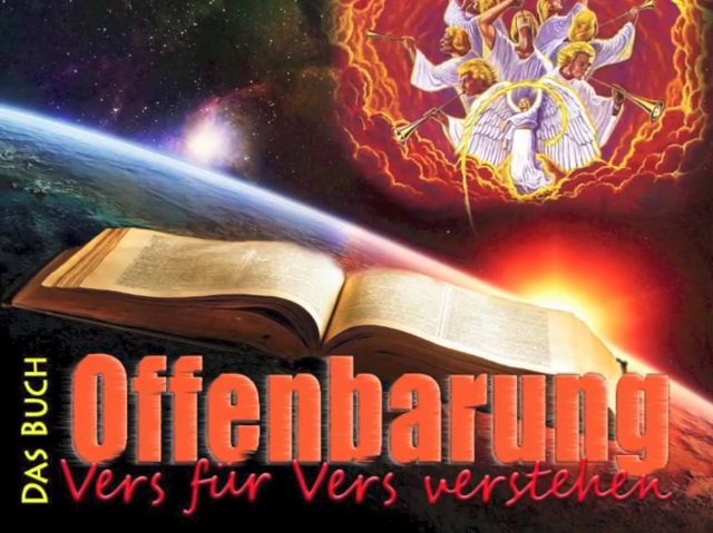 Die Offenbarung - Seite der Missionsgesellschaft Berlin/Adventgemeinde Berlin Spandau, historische Adventisten, nahestehend den Siebenten-Tags-Adventisten Berlin/STA Gemeinde Berlin, verkündigend die dreifache Engelsbotschaft/Botschaft der drei Engel/das ewige Evangelium, anbietend den Bibelkurs online kostenlos/interaktiver Bibelkurs, zum Bibel kennenlernen/Bibel studieren Offenbarung - Bild der Seite der Missionsgesellschaft Berlin/Adventgemeinde Berlin Spandau, historische Adventisten, nahestehend den Siebenten-Tags-Adventisten Berlin/STA Gemeinde Berlin, verkündigend die dreifache Engelsbotschaft/Botschaft der drei Engel/das ewige Evangelium, anbietend den Bibelkurs online kostenlos/interaktiver Bibelkurs, zum Bibel kennenlernen/Bibel studieren